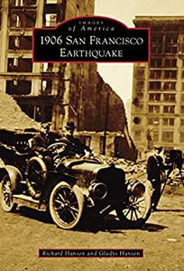1906 San Francisco Earthquake (Images of America)