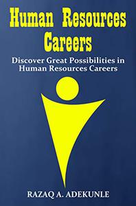 Human Resources Careers Discover Great Possibilities in Human Resources Careers