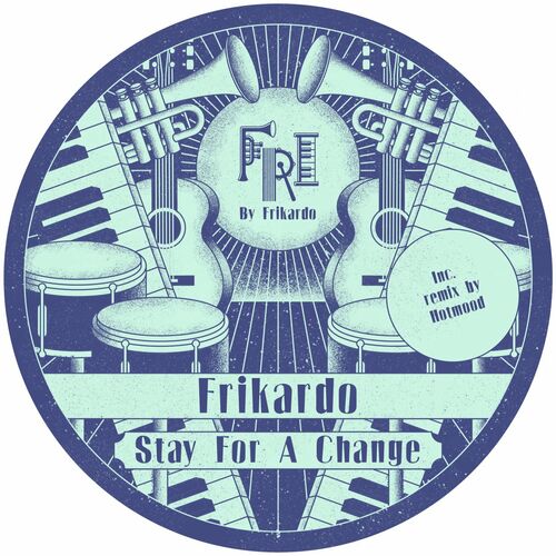 VA - Frikardo - Stay For Change (2022) (MP3)