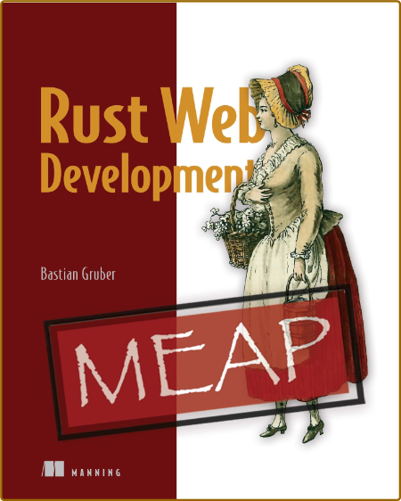 Gruber B  Rust Web Development (MEAP v11) 2022