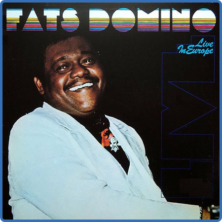Fats Domino - Live in Europe (Live) (2022)