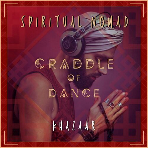 VA - Khazaar - Craddle of Dance (2022) (MP3)