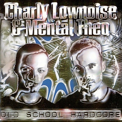 VA - Charly Lownoise & Mental Theo - Old School Hardcore (2022) (MP3)