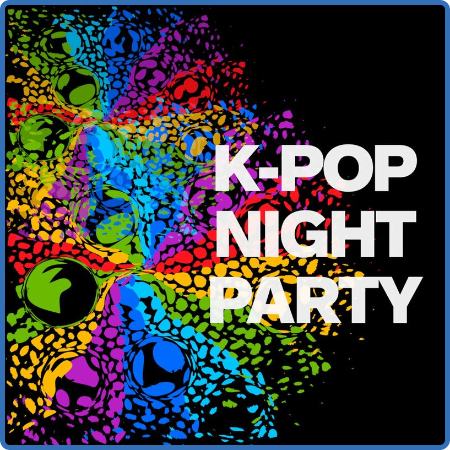 Various Artists - K-Pop Night Party (2022) 
