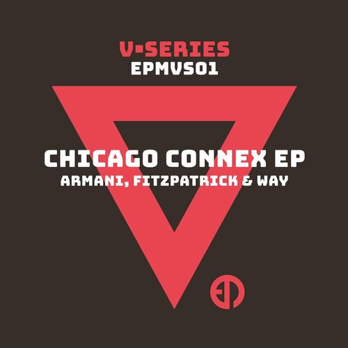 VA - Armani & Fitzpatrick & Way - Chicago Connex EP (2022) (MP3)