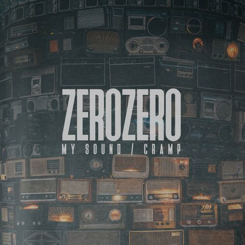VA - ZeroZero - My Sound / Cramp (2022) (MP3)