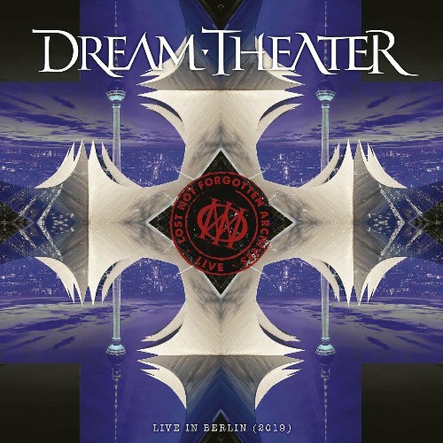 VA - Dream Theater - Lost Not Forgotten Archives: Live in Berlin (2019) (2022) (MP3)
