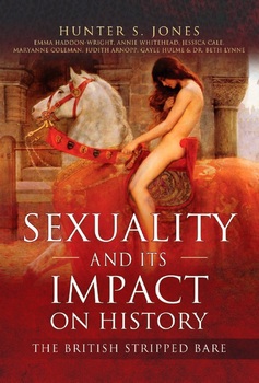 Sexuality and its Impact on History: The British Stripped Bare