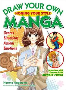 Draw Your Own Manga Honing Your Style (Draw Your Own Manga Series)