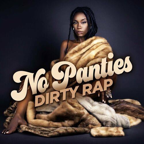 No Panties Dirty Rap (2022)