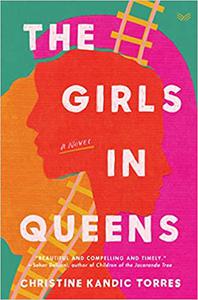 The Girls in Queens A Novel