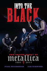 Into the Black The Inside Story of Metallica