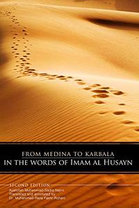 From Medina To Karbala In The Words Of Imam Al Husayn