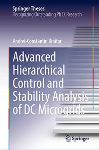 Advanced Hierarchical Control and Stability Analysis of DC Microgrids