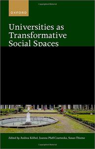 Universities as Transformative Social Spaces Mobilities and Mobilizations from South Asian Perspectives