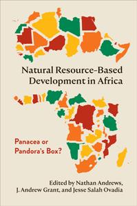 Natural Resource-Based Development in Africa  Panacea or Pandora’s Box