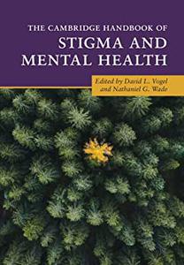 The Cambridge Handbook of Stigma and Mental Health