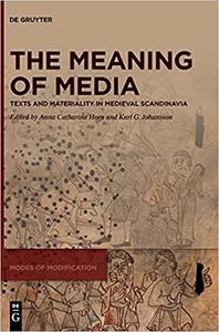The Meaning of Media Texts and Materiality in Medieval Scandinavia