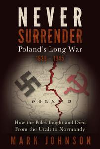 Never Surrender Poland's Long War