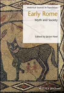 Early Rome  Myth and Society (Blackwell Sourcebooks in Ancient History)