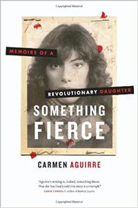 Something Fierce Memoirs of a Revolutionary Daughter