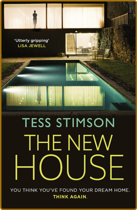 The New House by Tess Stimson 