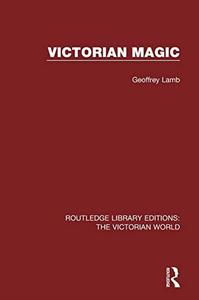 Victorian Magic (Routledge Library Editions The Victorian World)