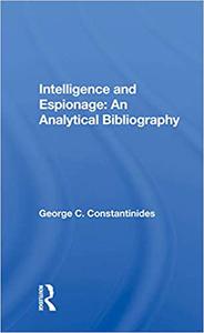 Intelligence And Espionage An Analytical Bibliography
