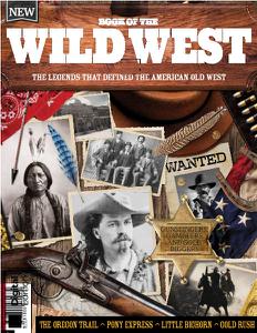 All About History Book of the Wild West – 10th Edition 2022