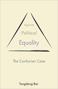 Against Political Equality The Confucian Case