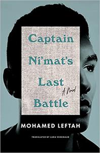 Captain Ni’mat’s Last Battle A Novel