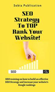 SEO Strategy to TOP rank your website