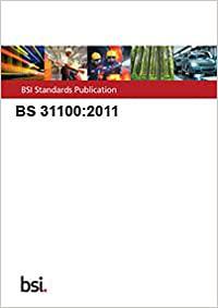 BS311002011 Risk management. Code of practice and guidance for the implementation of BS ISO 31000