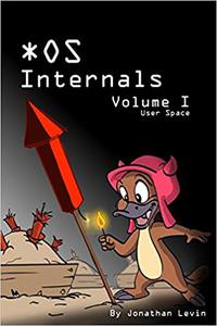 MacOS and iOS Internals, Volume I User Mode (v1.3)