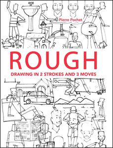 Pierre Pochet, Rough Drawing in 2 Strokes and 3 Moves