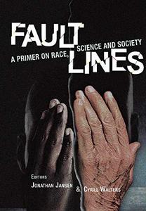 Fault Lines A primer on race, science and society