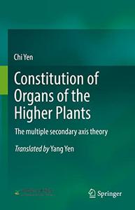 Constitution of Organs of the Higher Plants The multiple secondary axis theory