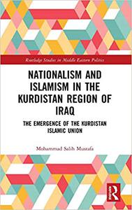 Nationalism and Islamism in the Kurdistan Region of Iraq