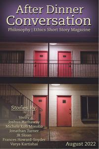 After Dinner Conversation Philosophy Ethics Short Story Magazine - 10 August 2022