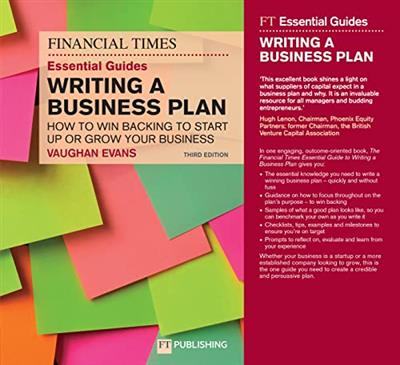 The FT Essential Guide to Writing a Business Plan, 3rd Edition