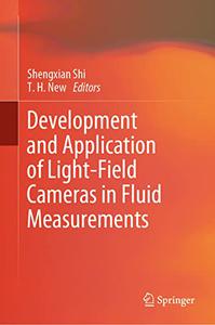 Development and Application of Light-Field Cameras in Fluid Measurements363
