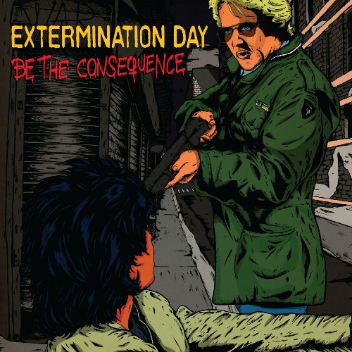 VA - Extermination Day - Be The Consequence (2022) (MP3)