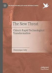 The New Threat China's Rapid Technological Transformation