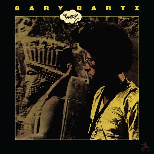 VA - Gary Bartz - The Shadow Do (2022) (MP3)