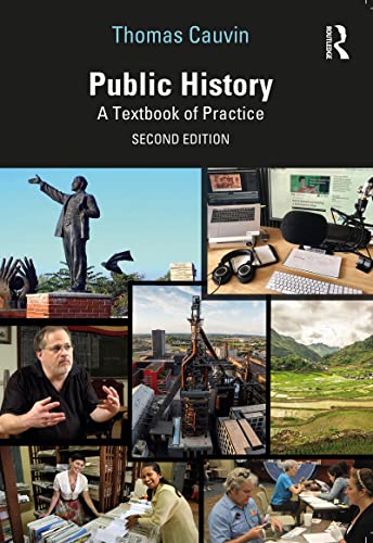 Public History A Textbook of Practice, 2nd Edition