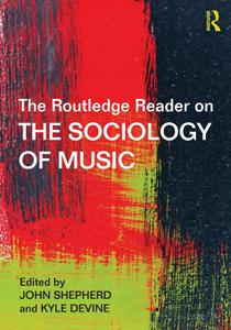 The Routledge Reader on the Sociology of Music (EPUB)
