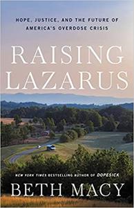 Raising Lazarus Hope, Justice, and the Future of America's Overdose Crisis (EPUB)