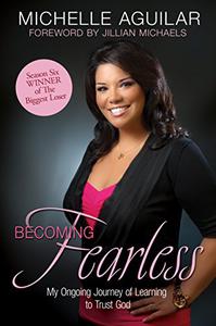 Becoming Fearless My Ongoing Journey of Learning to Trust God