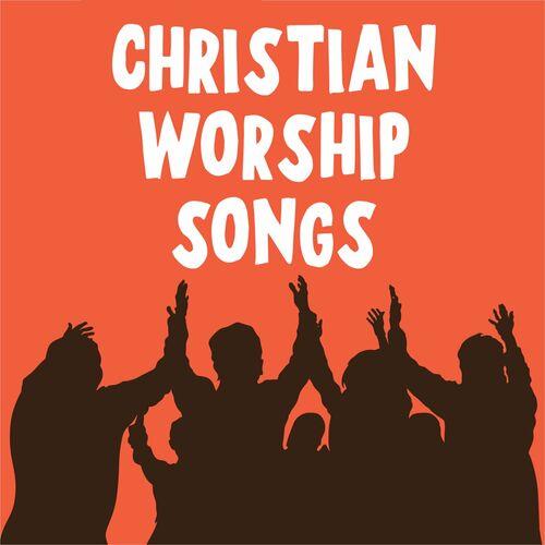 Christian Worship Songs (2022)