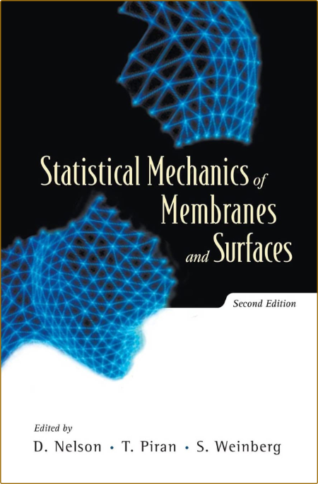 Statistical Mechanics of Membranes and Surfaces [ed ] 047e34151f1c0b43722796e9f15e7624